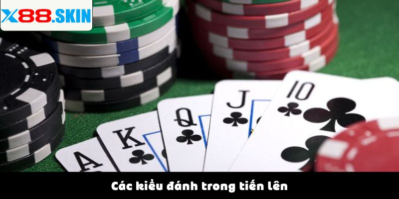 Các kiểu đánh trong tiến lên