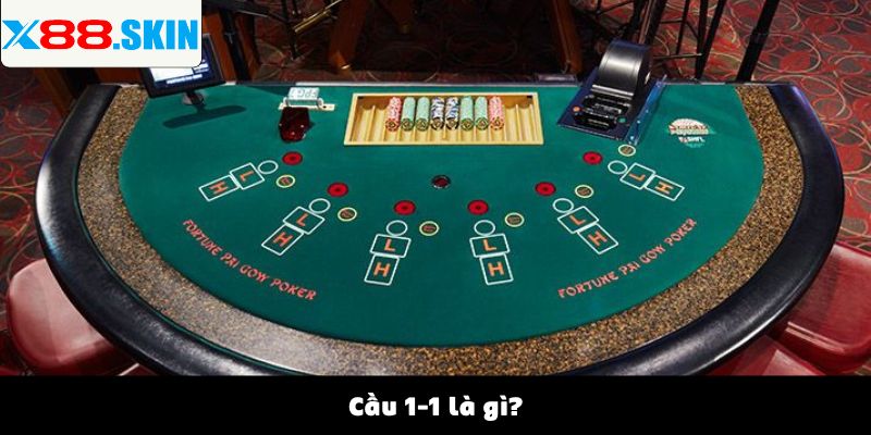 Cầu 1-1 là gì?