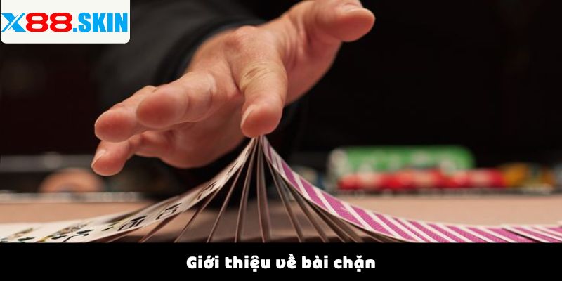Giới thiệu về bài chặn